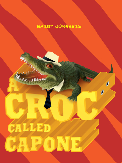 Title details for A Croc Called Capone by Barry Jonsberg - Available